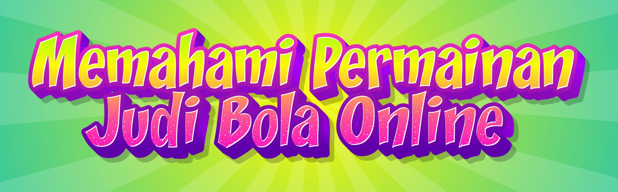 Memahami Permainan Judi Bola Online