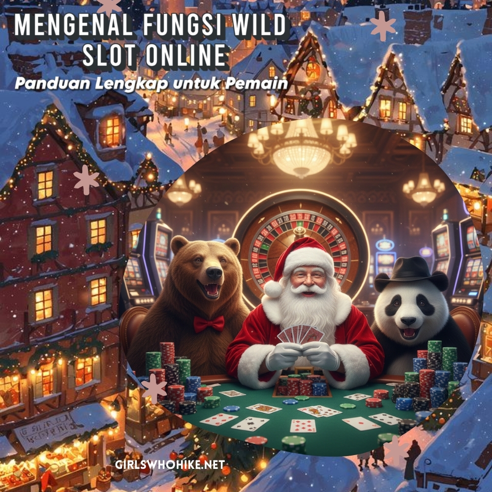 Mengenal Fungsi Wild Slot Online | Panduan Lengkap untuk Pemain